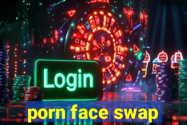 porn face swap